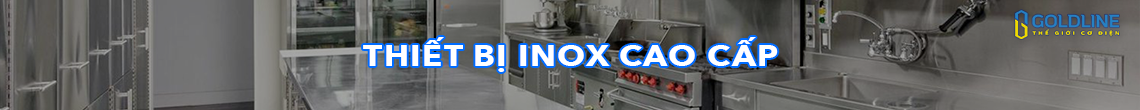Cung cấp thiết bị INOX cao cấp